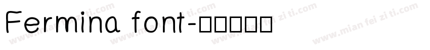 Fermina font字体转换